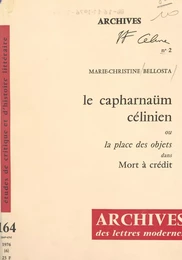 Le Capharnaüm célinien ou la place des objets dans "Mort à crédit"