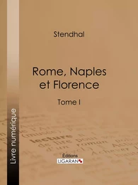 Rome, Naples et Florence