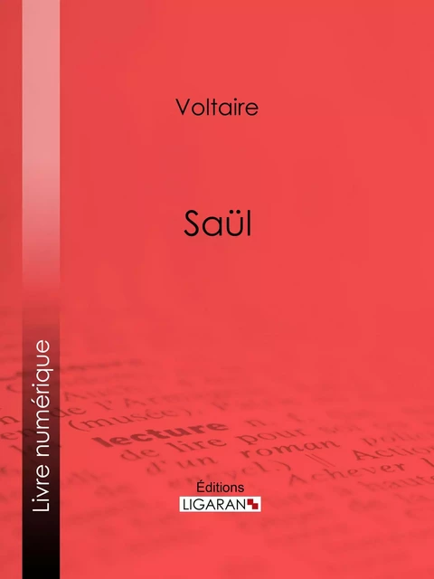 Saül - Voltaire Voltaire,  Ligaran - Ligaran