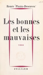 Les bonnes et les mauvaises