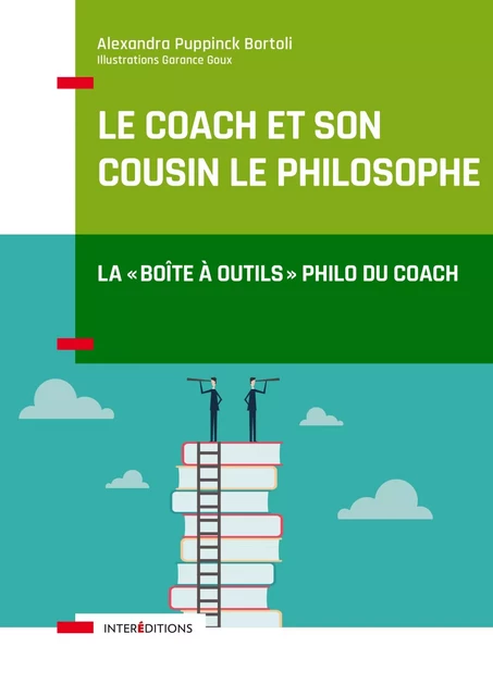 Le coach et son cousin le philosophe - Alexandra Puppinck Bortoli - InterEditions