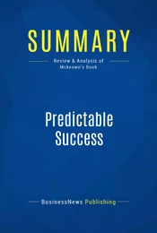 Summary: Predictable Success