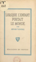 Lorsque l'enfant portait le monde