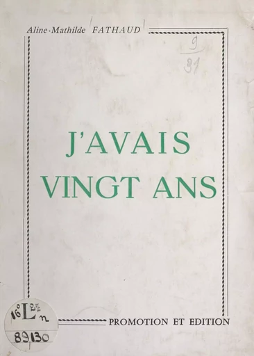 J'avais vingt ans - Aline-Mathilde Fathaud - FeniXX réédition numérique