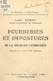 Fourberies et impostures de la religion catholique