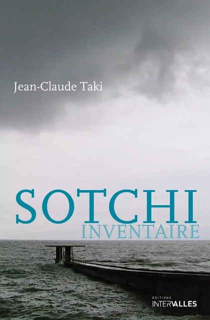 Sotchi inventaire - Jean-Claude Taki - Intervalles