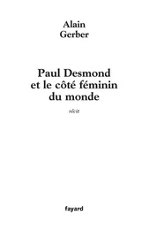 Paul Desmond et le coté féminin du monde