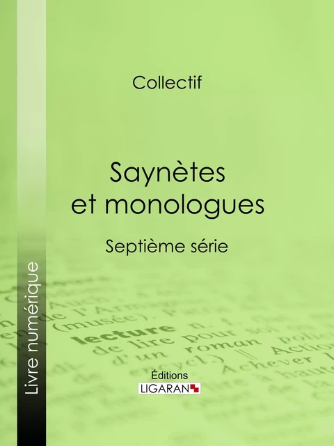 Saynètes et monologues -  Collectif,  Ligaran - Ligaran