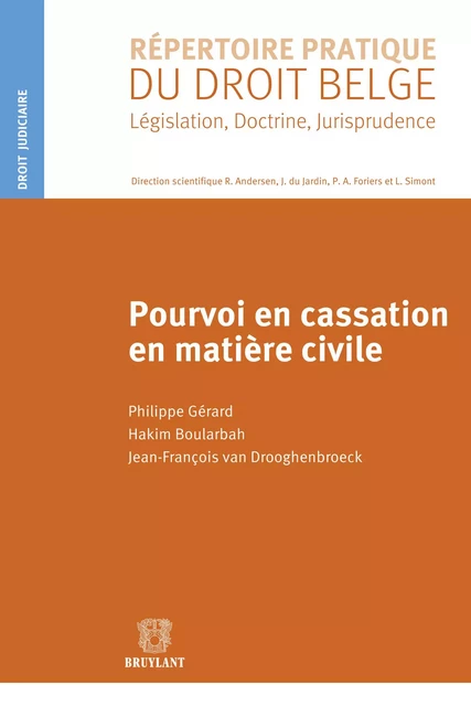 Pourvoi en cassation en matière civile - Philippe Gérard, Hakim Boularbah, Jean-François van Drooghenbroeck - Bruylant