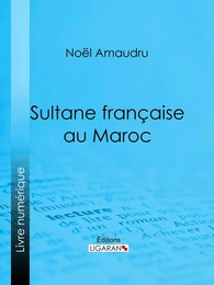 Sultane française au Maroc