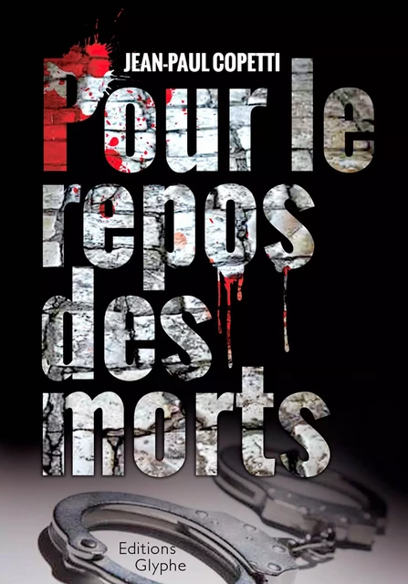 Pour le repos des morts - Jean-Paul Coppetti - Glyphe