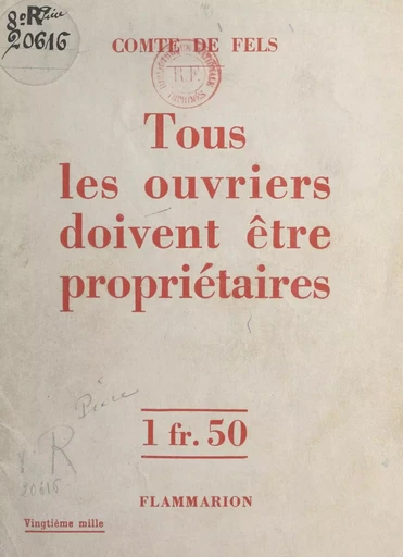 Tous les ouvriers doivent être propriétaires - Edmond de Fels - FeniXX réédition numérique