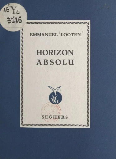 Horizon absolu - Emmanuel Looten - FeniXX réédition numérique