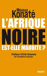 L'Afrique noire est-elle maudite ?