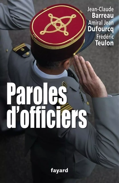 Paroles d'officiers - Jean-Claude Barreau - Fayard