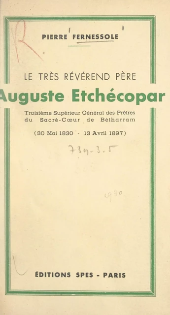 Le très révérend Père Auguste Etchécopar - Pierre Fernessole - FeniXX réédition numérique