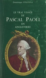 Le vrai visage de Pascal Paoli en Angleterre