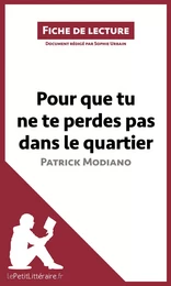 Pour que tu ne te perdes pas dans le quartier de Patrick Modiano (Fiche de lecture)