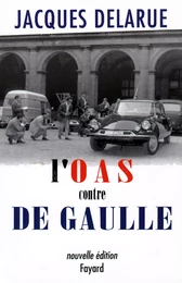 L'O.A.S. contre de Gaulle