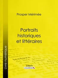 Portraits historiques et littéraires