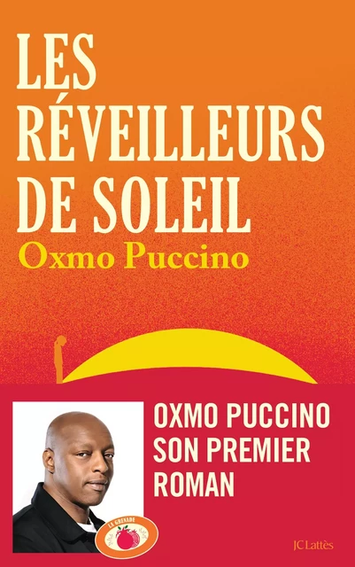 Les réveilleurs de soleil - Oxmo Puccino - JC Lattès