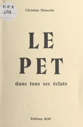 Le pet dans tous ses éclats