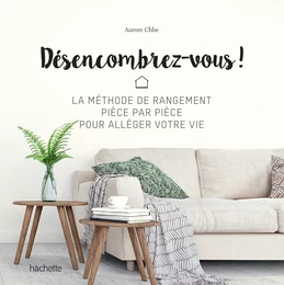 Désencombrez-vous !