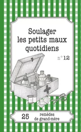 Soulager les petits maux quotidiens