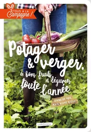 Verger et potager, de bons fruits et légumes toute l'année