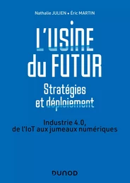 L'usine du futur - Stratégies et déploiement - 2e éd.