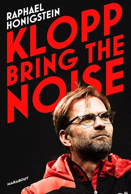 Klopp - Raphael Honigstein - Marabout