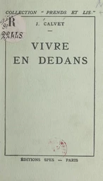 Vivre en dedans