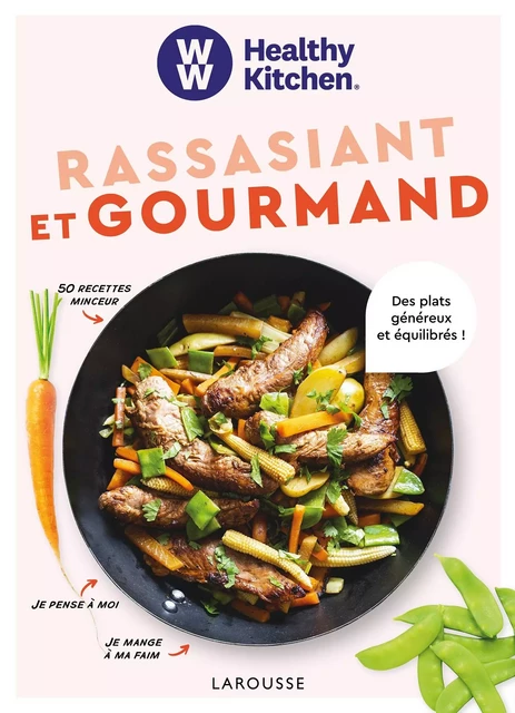 WW : Rassasiant et gourmand - Fabrice Besse, Elisabeth Boyer,  Collectif - Larousse