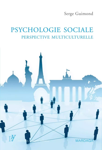 Psychologie sociale, perspective multiculturelle - Serge Guimond - Mardaga