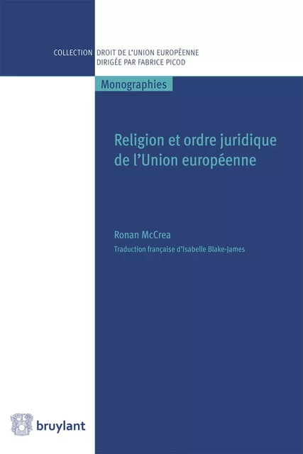 Religion et ordre juridique de l'Union européenne - Ronan McCrea - Bruylant