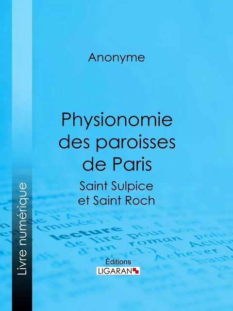 Physionomie des paroisses de Paris -  Anonyme,  Ligaran - Ligaran