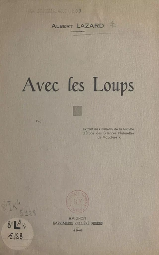 Avec les loups - Albert Lazard - FeniXX réédition numérique