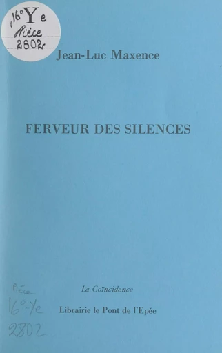 Ferveur des silences - Jean-Luc Maxence - FeniXX réédition numérique