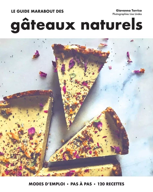 Le guide marabout des gâteaux naturels - Giovanna Torrico - Marabout