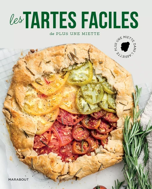 Tartes faciles - Emilie Franzo - Marabout