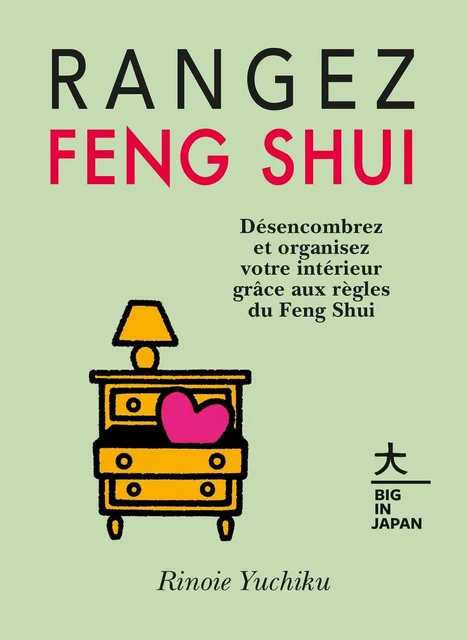 Rangez Feng Shui - Yuchiku Rinoie - Hachette Pratique