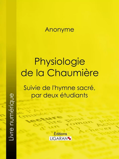 Physiologie de la Chaumière -  Anonyme,  Ligaran - Ligaran