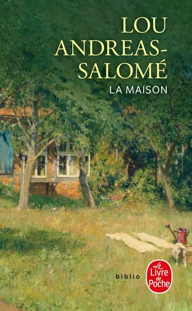 La Maison - Lou Andreas-Salomé - Le Livre de Poche