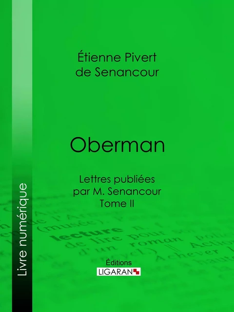 Oberman - Étienne Pivert de Senancour,  Ligaran - Ligaran