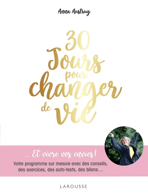 30 jours pour changer de vie - Anna Austruy - Larousse