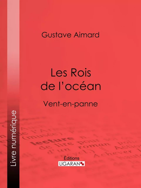 Les Rois de l'océan - Gustave Aimard - Ligaran