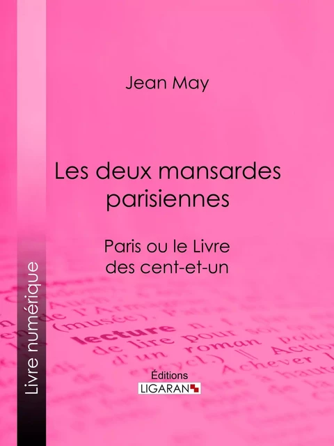 Les deux mansardes parisiennes - Jean May,  Ligaran - Ligaran