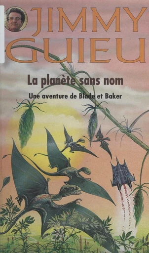 Une aventure de Blade et Baker - Jimmy Guieu, Richard Wolfram - FeniXX réédition numérique