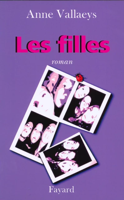 Les Filles - Anne Vallaeys - Fayard