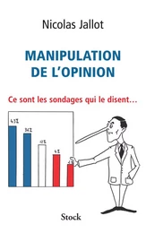 Manipulation de l'opinion